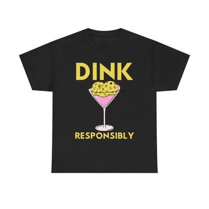 DINK RESPONSIBLY - Pickleball (Dri Fit)