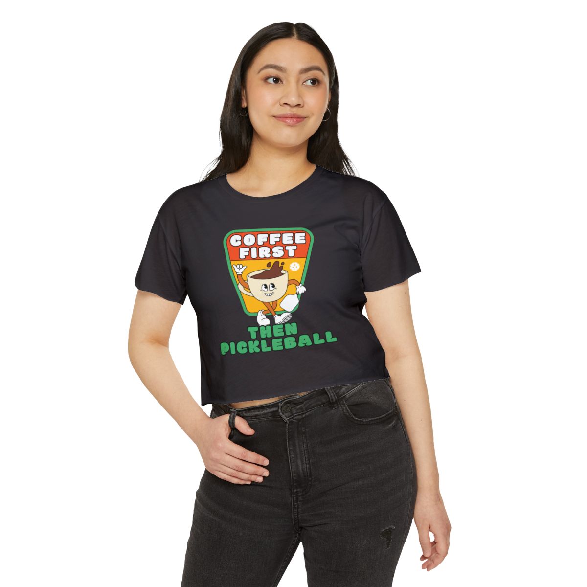 COFFEE FIRST 1 - Pickleball (Crop Top)