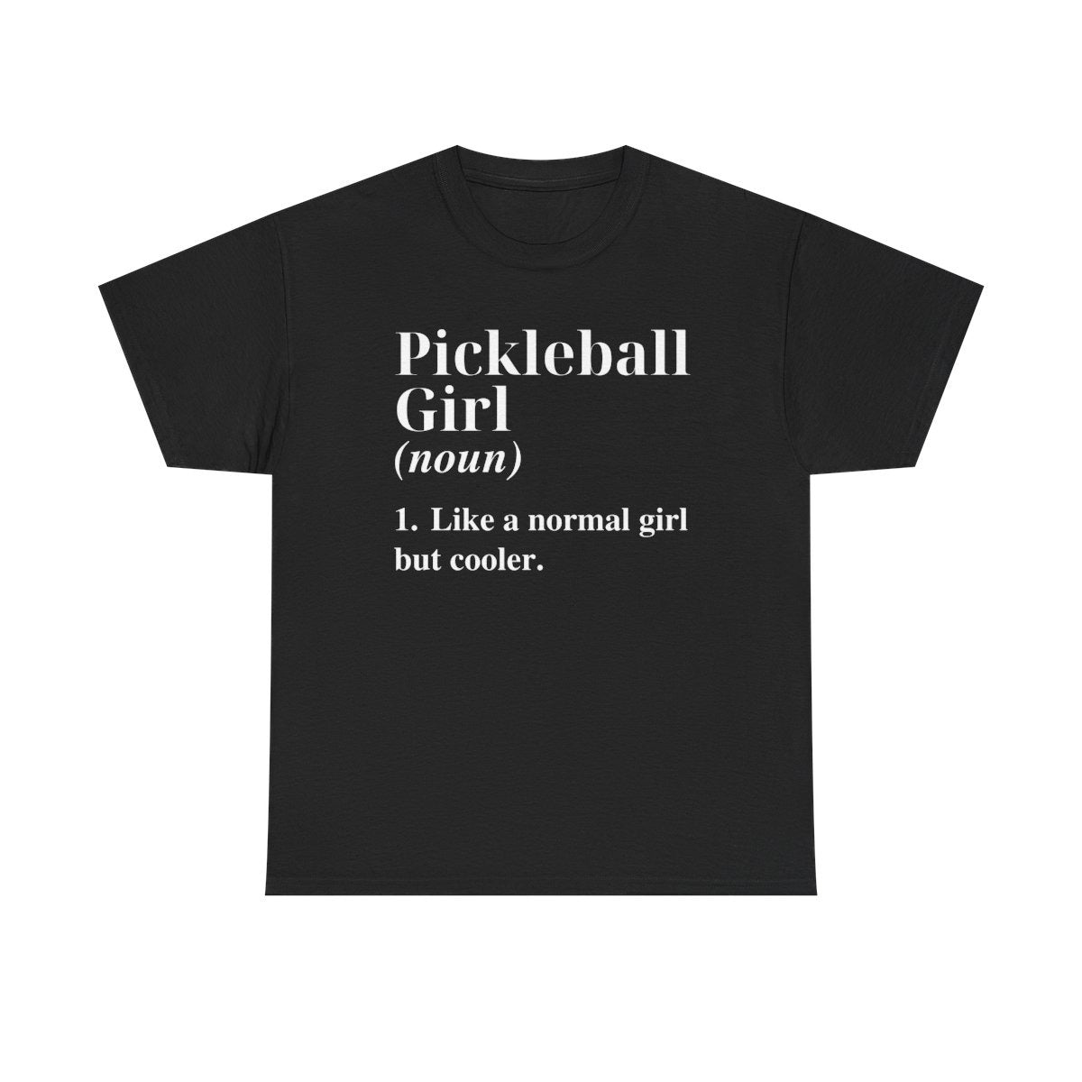 PICKLEBALL GIRL - Pickleball (Dri Fit)
