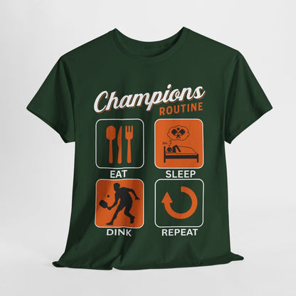 CHAMPIONS ROUTINE - Pickleball (Basic Tee)