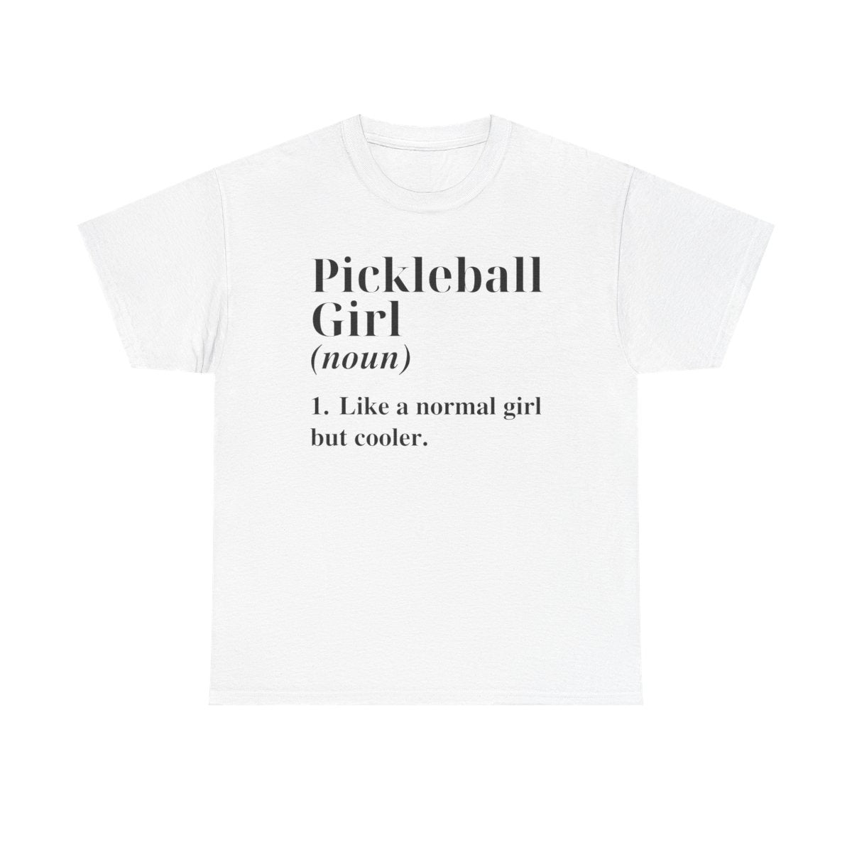 PICKLEBALL GIRL - Pickleball (Dri Fit)