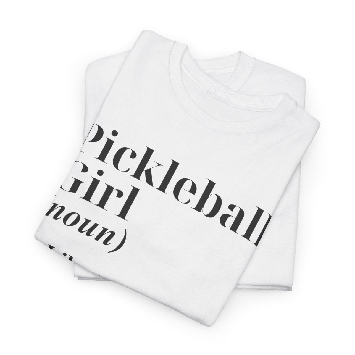 PICKLEBALL GIRL - Pickleball (Dri Fit)