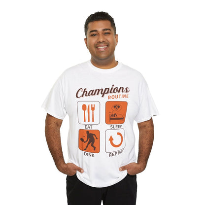 CHAMPIONS ROUTINE - Pickleball (Basic Tee)