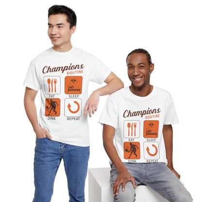 CHAMPIONS ROUTINE - Pickleball (Basic Tee)