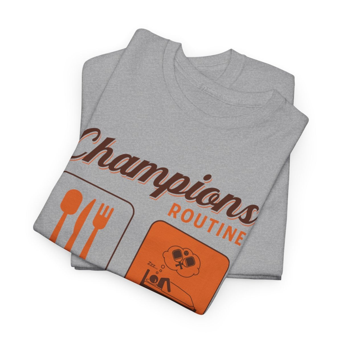 CHAMPIONS ROUTINE - Pickleball (Basic Tee)
