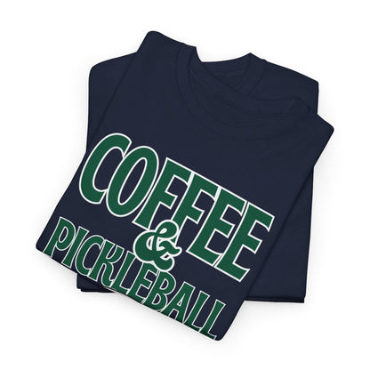 COFFEE & PICKLEBALL - Pickleball (Basic Tee)