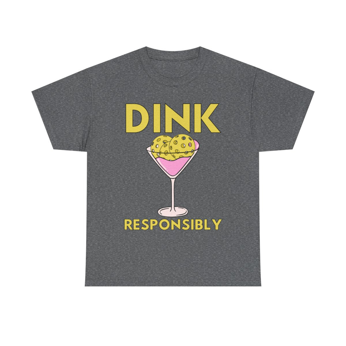 DINK RESPONSIBLY - Pickleball (Basic Tee)