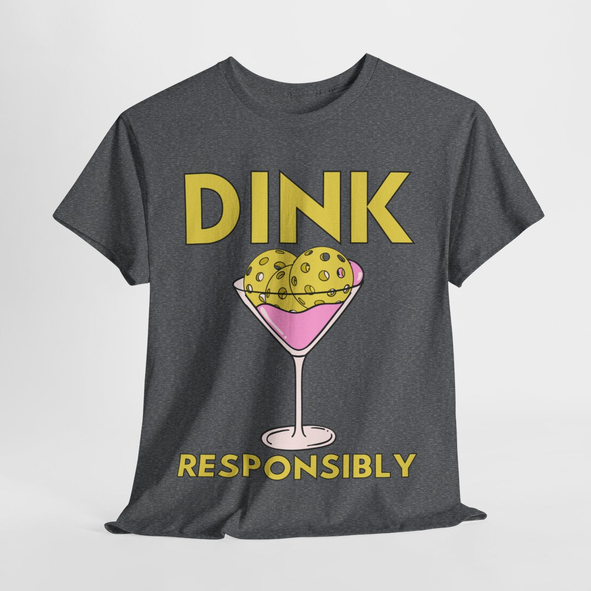 DINK RESPONSIBLY - Pickleball (Basic Tee)