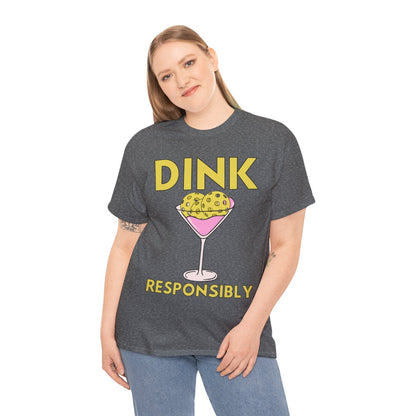 DINK RESPONSIBLY - Pickleball (Basic Tee)