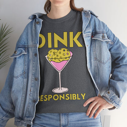 DINK RESPONSIBLY - Pickleball (Basic Tee)