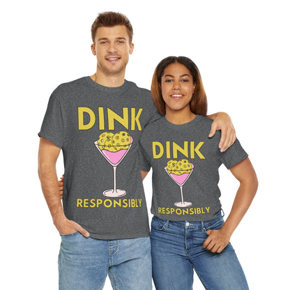 DINK RESPONSIBLY - Pickleball (Basic Tee)