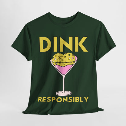 DINK RESPONSIBLY - Pickleball (Basic Tee)