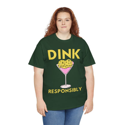 DINK RESPONSIBLY - Pickleball (Basic Tee)