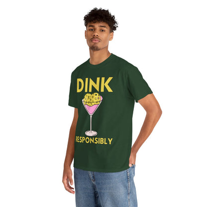 DINK RESPONSIBLY - Pickleball (Basic Tee)