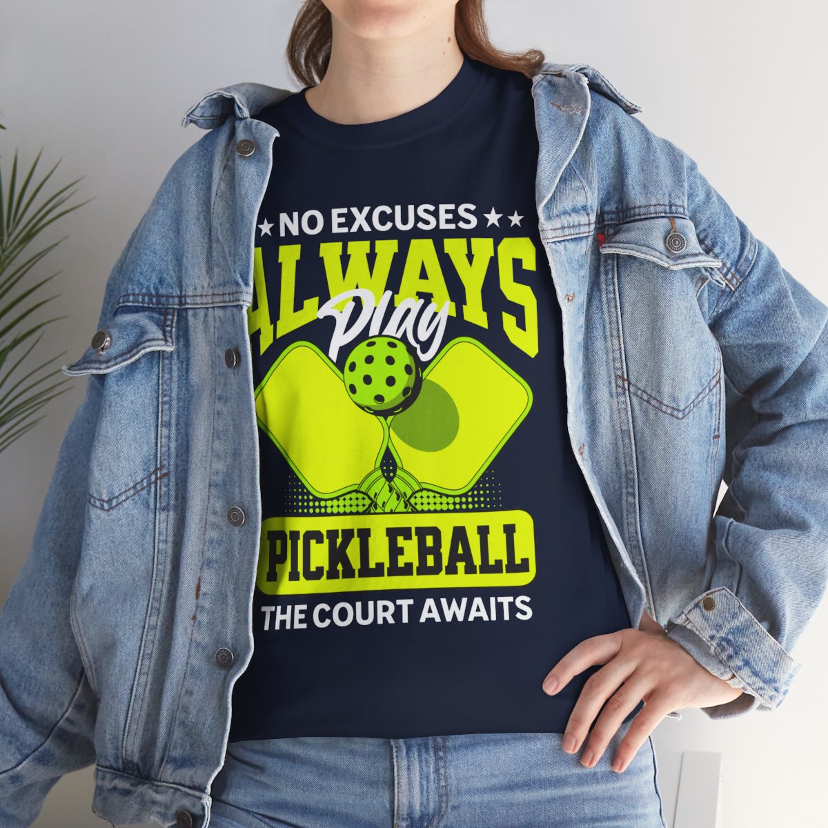 NO EXCUSES - Pickleball (Basic Tee)