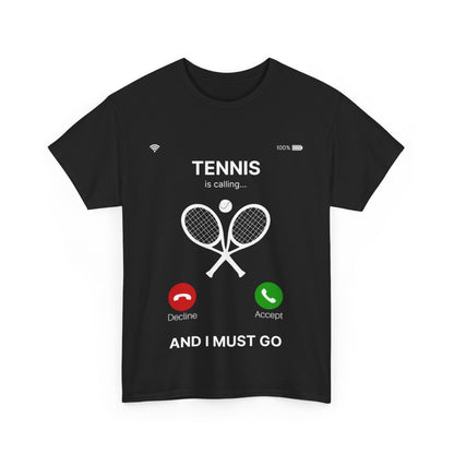 TENNIS IS CALLING - Tennis Basic Tee