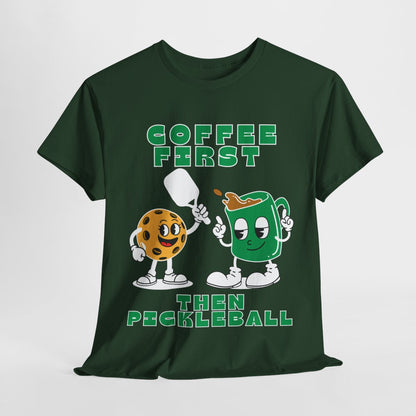 COFFEE FIRST 2 - Pickleball (Basic Tee)