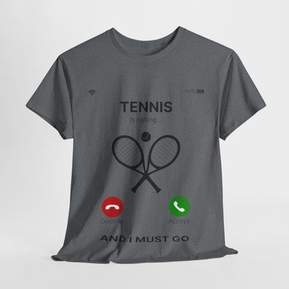 TENNIS IS CALLING - Tennis Basic Tee