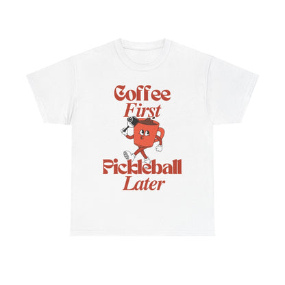 COFFEE FIRST 3 - Pickleball (Basic Tee)