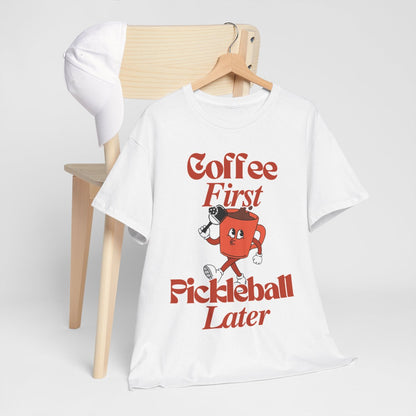 COFFEE FIRST 3 - Pickleball (Basic Tee)