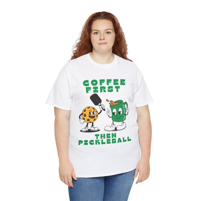 COFFEE FIRST 2 - Pickleball (Basic Tee)