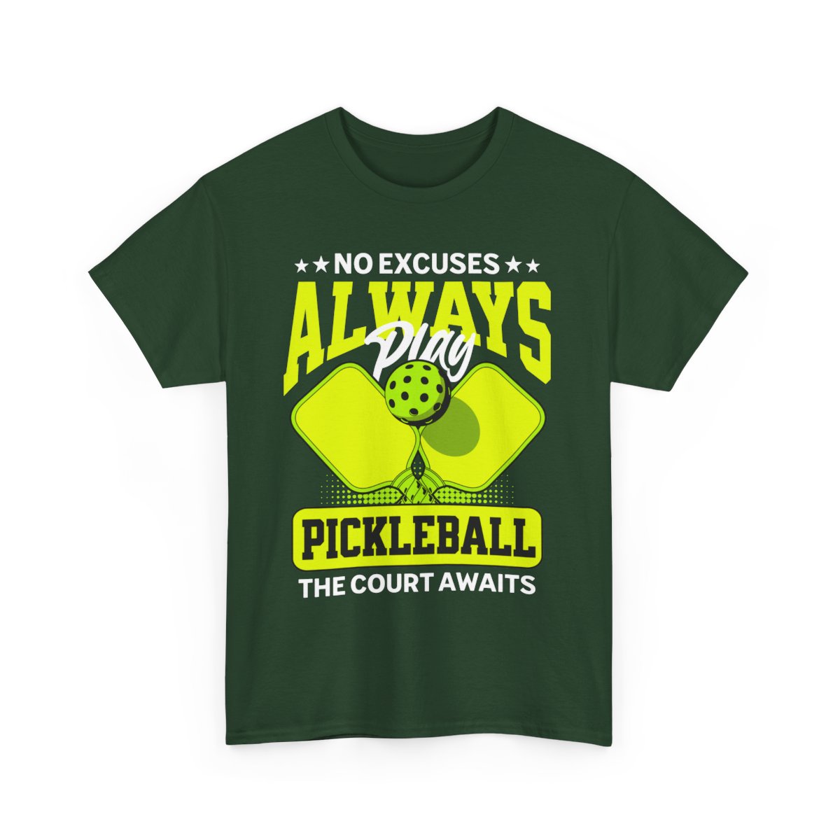 NO EXCUSES - Pickleball (Basic Tee)