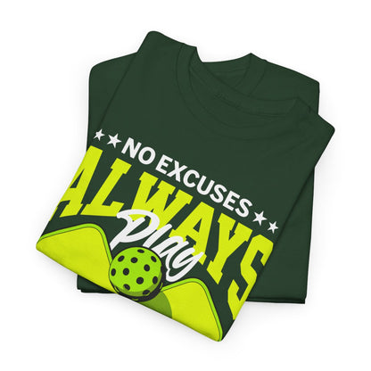 NO EXCUSES - Pickleball (Basic Tee)