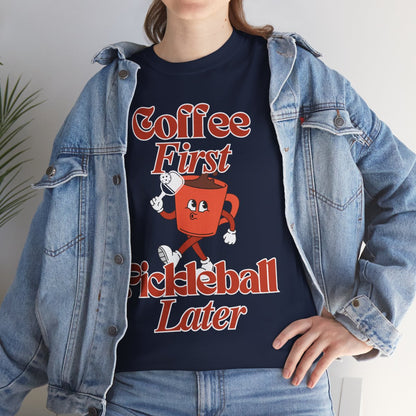 COFFEE FIRST 3 - Pickleball (Basic Tee)