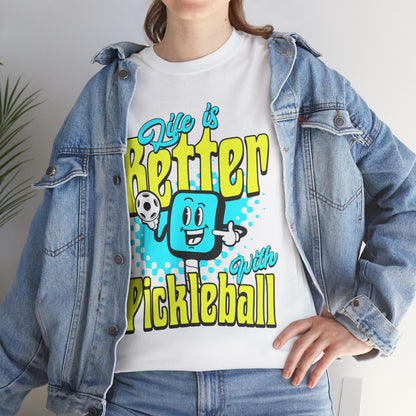 LIFE'S BETTER W/ PICKLEBALL 1 - Pickleball (Basic Tee)