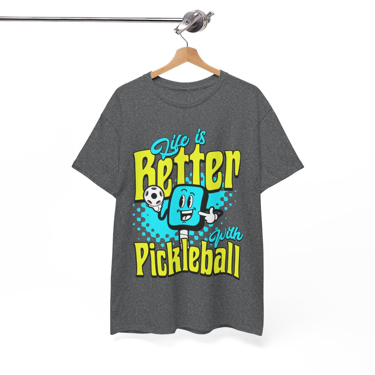 LIFE'S BETTER W/ PICKLEBALL 1 - Pickleball (Basic Tee)