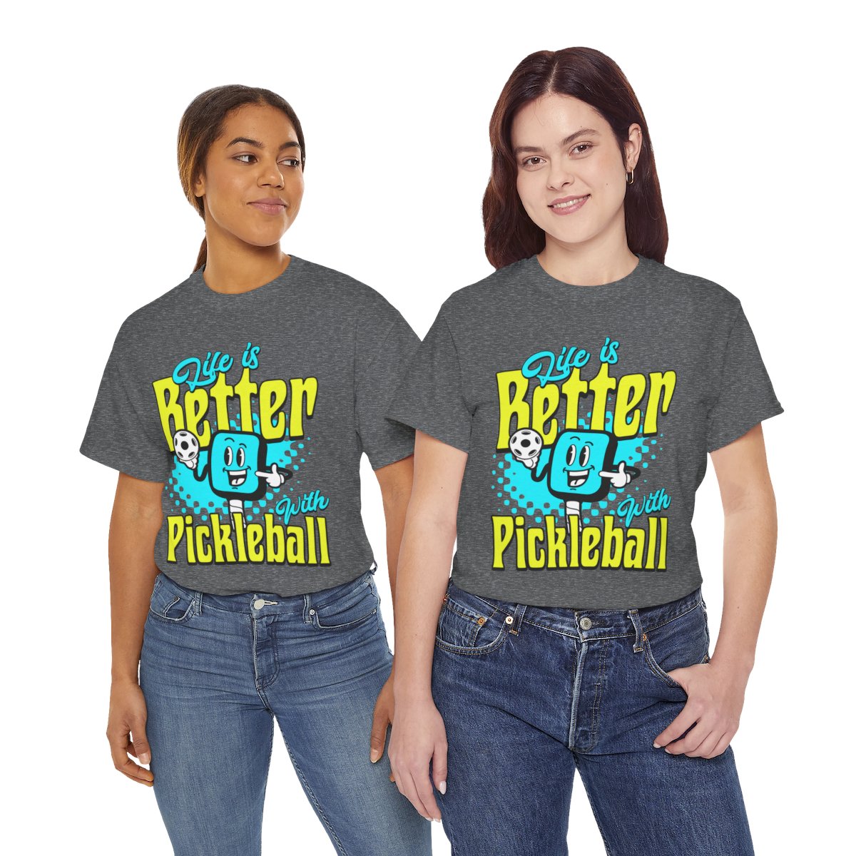 LIFE'S BETTER W/ PICKLEBALL 1 - Pickleball (Basic Tee)