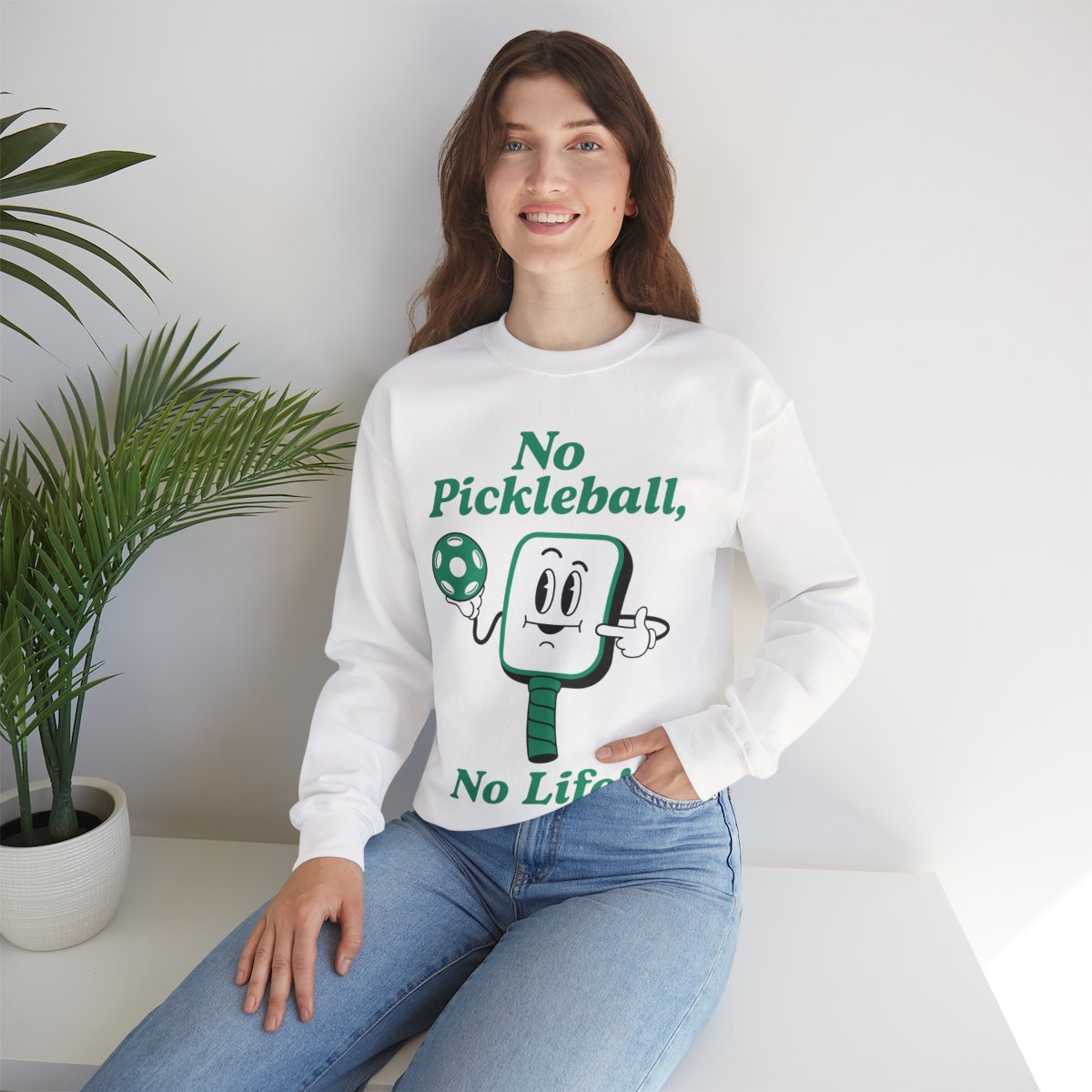 NO PICKLEBALL, NO LIFE - Pickleball (Sweatshirt)