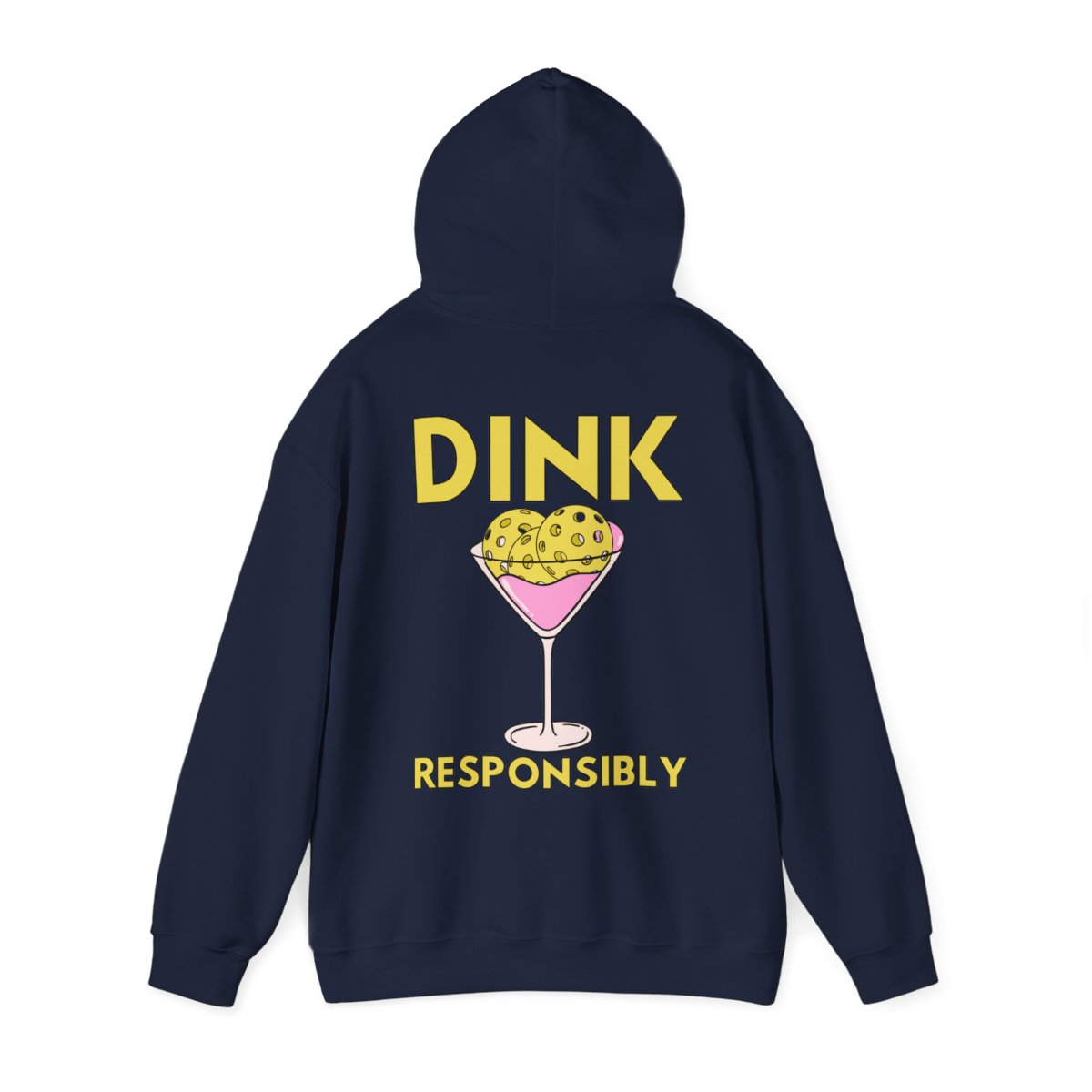 DINK RESPONSIBLY - Pickleball (Hoodie)