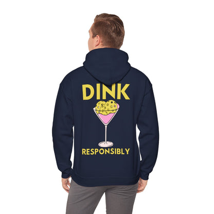 DINK RESPONSIBLY - Pickleball (Hoodie)