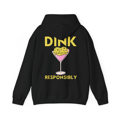 DINK RESPONSIBLY - Pickleball (Hoodie)