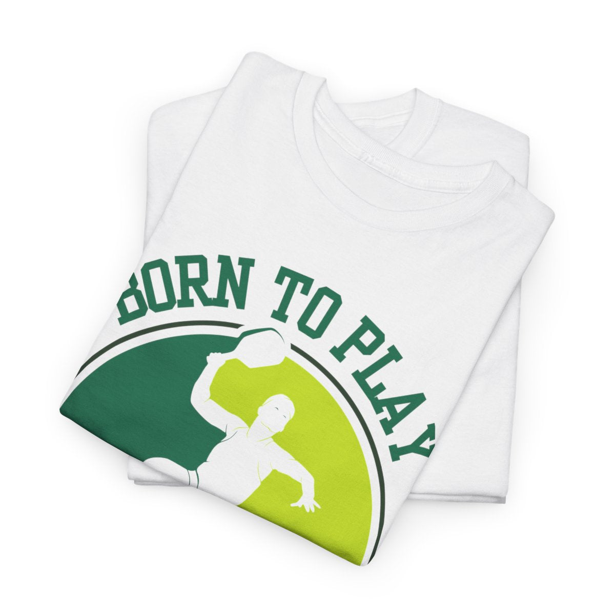 BORN TO PLAY PICKLEBALL- Pickleball (Basic Tee)