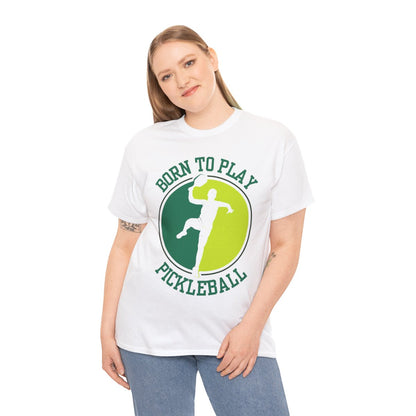 BORN TO PLAY PICKLEBALL - Pickleball (Dri Fit)