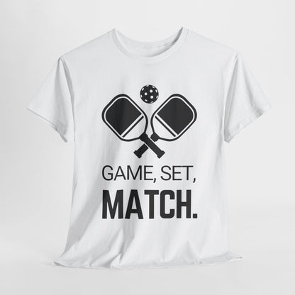 GAME SET MATCH - Pickleball (Basic Tee)