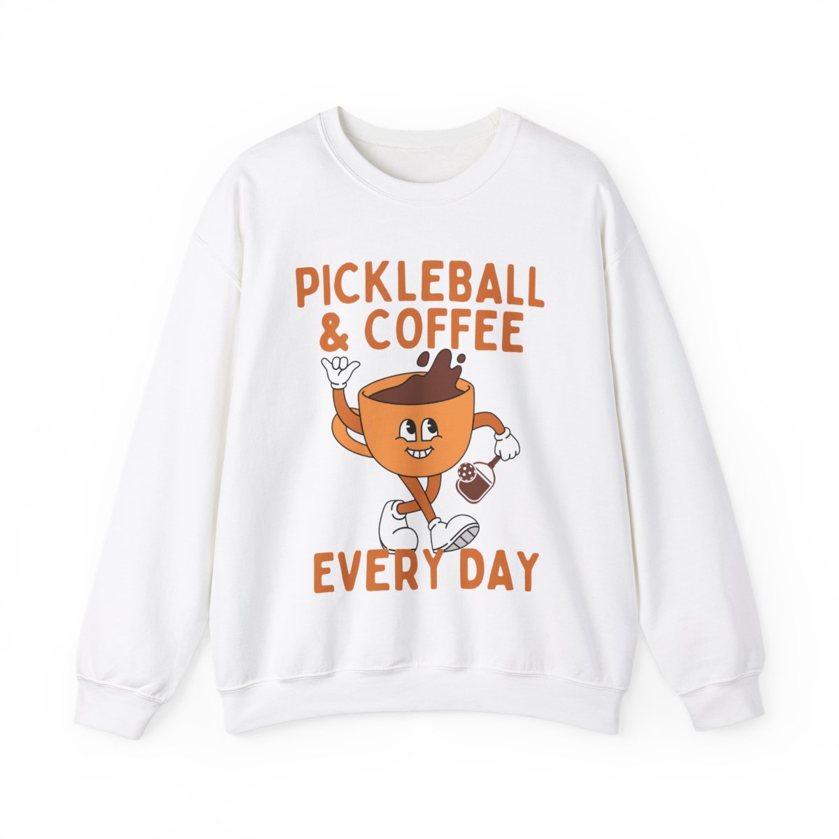 EVERY DAY - Pickleball (Sweatshirt)