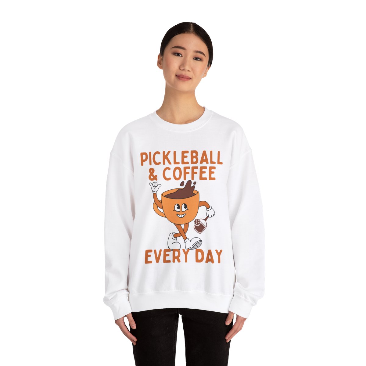 EVERY DAY - Pickleball (Sweatshirt)