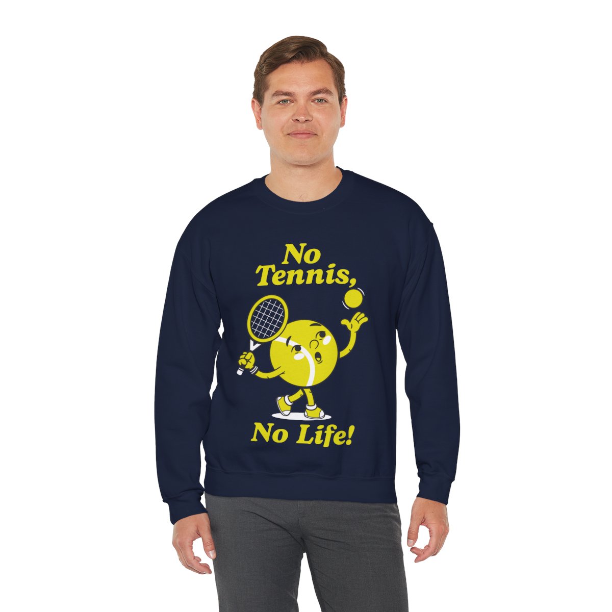 NO TENNIS, NO LIFE - Tennis Sweatshirt