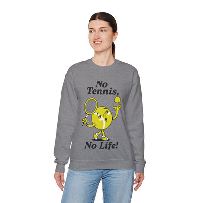 NO TENNIS, NO LIFE - Tennis Sweatshirt