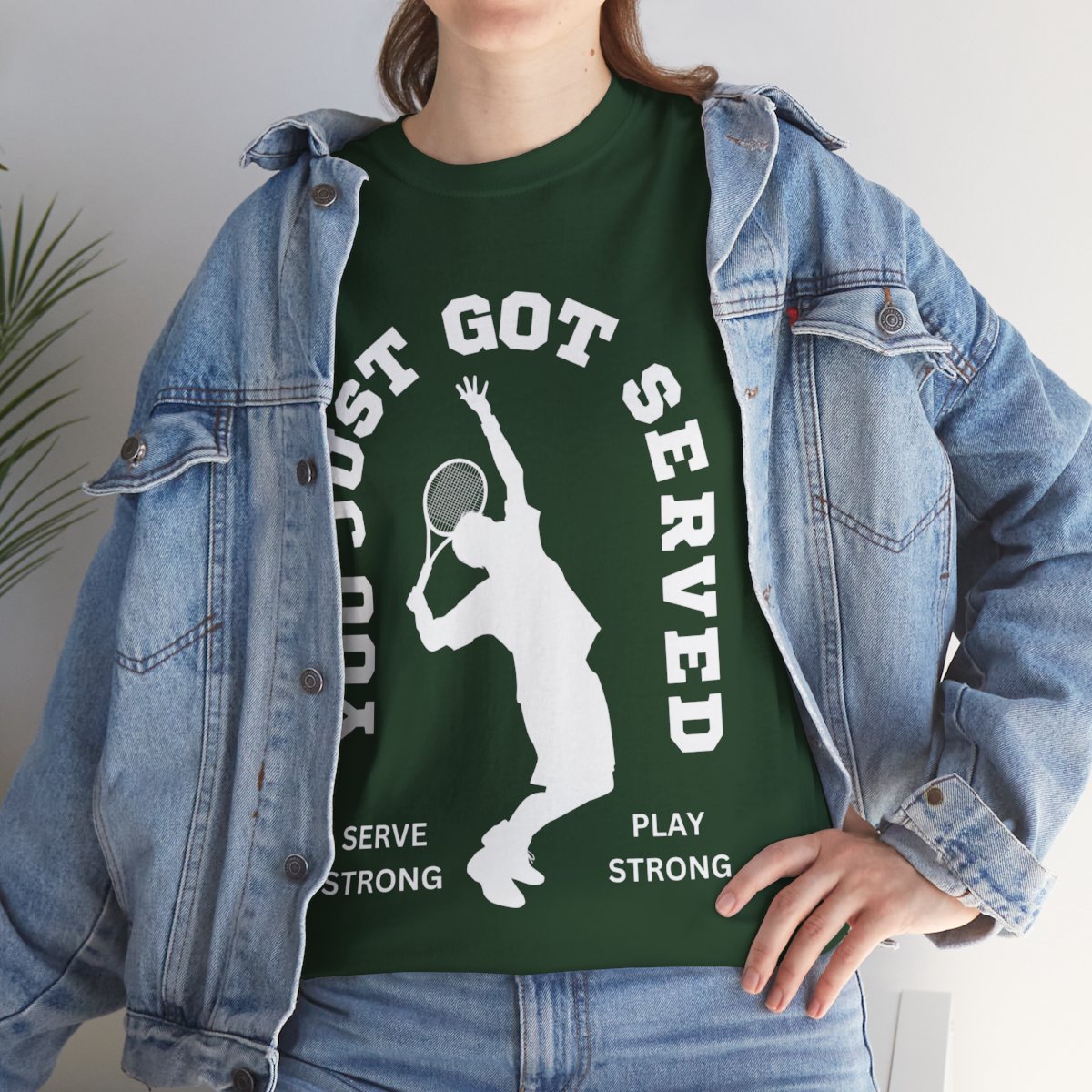 YOU JUST GOT SERVED - Tennis Basic Tee