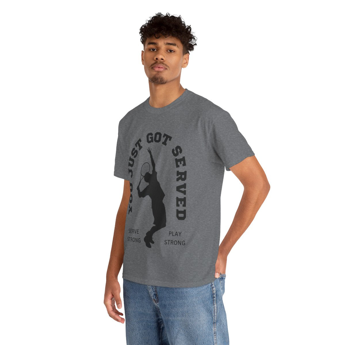 YOU JUST GOT SERVED - Tennis Basic Tee