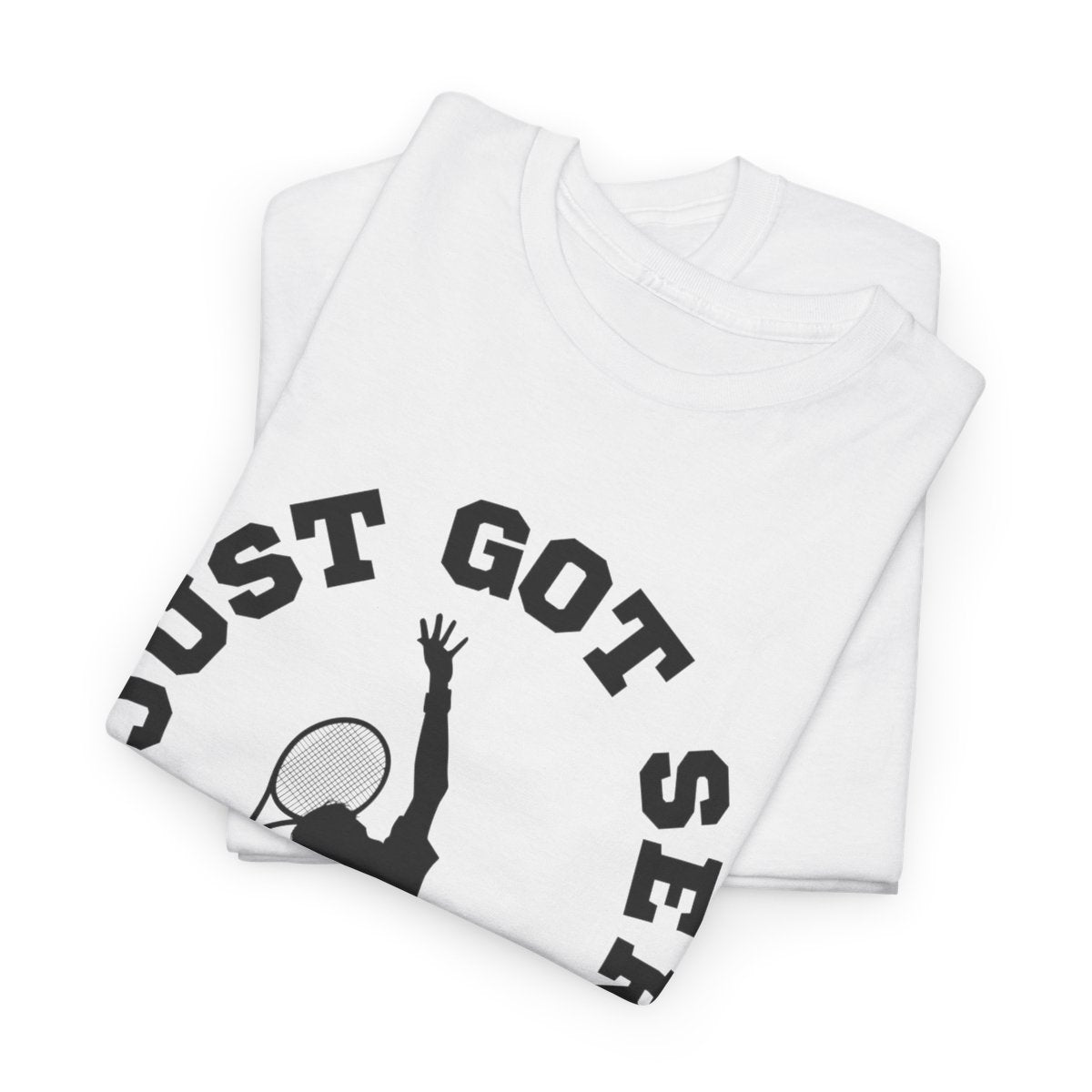 YOU JUST GOT SERVED - Tennis Basic Tee