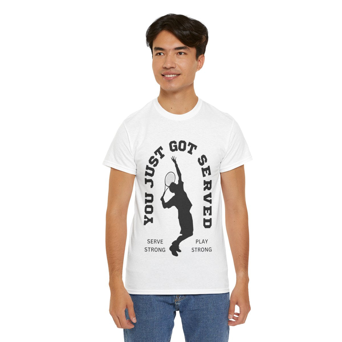 YOU JUST GOT SERVED - Tennis Basic Tee