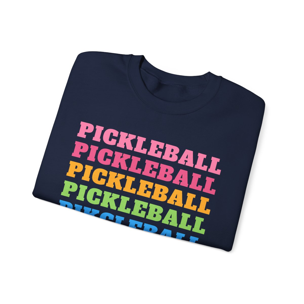 PICKLEBALL 6 - Pickleball (Sweatshirt)