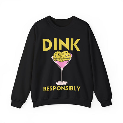 DINK RESPONSIBLY - Pickleball (Sweatshirt)