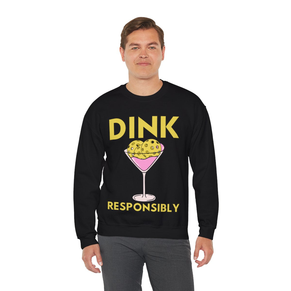 DINK RESPONSIBLY - Pickleball (Sweatshirt)