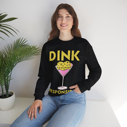 DINK RESPONSIBLY - Pickleball (Sweatshirt)